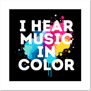 I Hear Music In Color Posters and Art